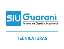 SIU Guaraní - (Técnicaturas)